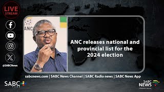 ANC releases national and provincial list for the 2024 elections [upl. by Cox]