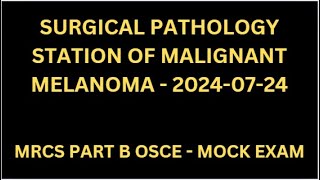 SURGICAL PATHOLOGY STATION OF MALIGNANT MELANOMA [upl. by Alyac210]