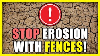 How Fences Help Prevent Soil Erosion Practical Tips [upl. by Ramses243]