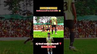 Sadhumarndi ka best skills 😱 Bholagadia Football match 2024 ⚽ football shortsvideo viral Sadhu [upl. by Aietal105]