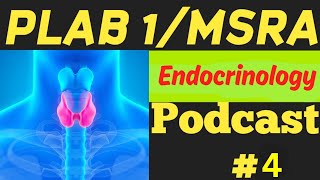 PLAB 1 Podcast4  Endocrinology PLAB 1 [upl. by Acissaj]