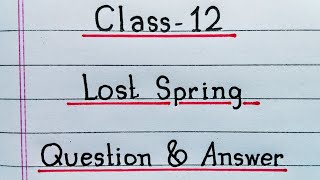 Lost Spring  All Question and Answers  Class 12 English  NCERT  Chapter 2  Best Handwriting [upl. by Lambert]