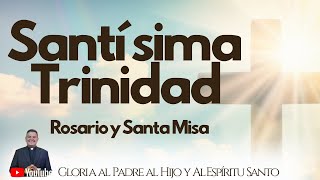 EN VIVO🔴SOLEMNIDAD SANTÍSIMA TRINIDAD I SANTO ROSARIO Y SANTA MISA I PadreOscarDeLaVega [upl. by Thordia]