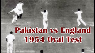 Blast from Past – Pak vs Eng at The Oval 1954 [upl. by Eleen]