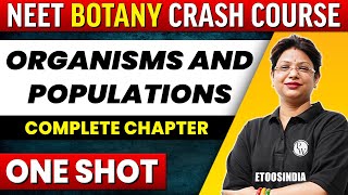 ORGANISMS AND POPULATIONS in 1 shot  All Concepts Tricks amp PYQs Covered  NEET  ETOOS India [upl. by Laicram400]