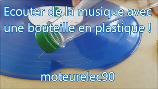 Réalisez un gramophone avec bouteille plastique ou papier expérience maison Tuto [upl. by Berni]