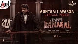 Agnyaathavaasa Lyrical  Bhairathi Ranagal  DRShiva Rajkumar  Geetha SRK  Narthan  Ravi Basrur [upl. by Napra]