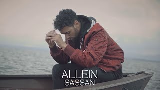 Sassan  Allein Official Video 4K [upl. by Nimaynib]