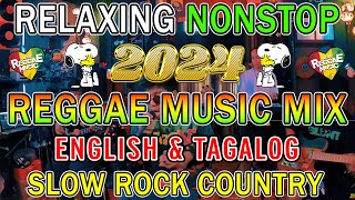 TOP REGGAE MIX 2024 🎵️ MOST REQUESTED REGGAE LOVE SONGS 2024 TAGALOG REGGAE LOVE SONGS 2024 ✨ [upl. by Aloel]