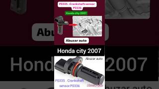 P0335 Crankshaft sensor A Circuit malfunction honda city 2007 [upl. by Melise]