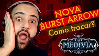 MEDIVIA  Como trocar Burst Arrow pelas novas runas [upl. by Heyward]