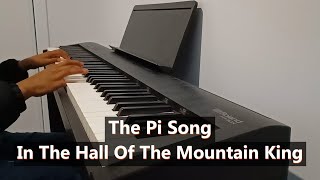 In The Hall of The Mountain King in C Minor  The Pi Song  Piano Cover [upl. by Rehpotsirhcnhoj]