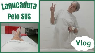 Vlog laqueadura pelo SUSlaqueadura tubaria [upl. by Oznofla]