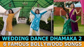 Wedding Dance Dhamaka 2  6 Famous Bollywood Songs  Sangeet Special  Geeta Bagdwal Choreography [upl. by Nylatsyrc534]