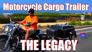 Pull behind Motorcycle Cargo Trailer  The Legacy [upl. by Gabrila]