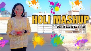 Holi MASHUP  Dance cover By Sinal  Sinals Amazing World [upl. by Liris960]