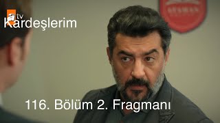 Kardeşlerim 116Bölüm 2 Fragmanı  Gülten’ i ortadan kaldırmalıyız [upl. by Osrick846]