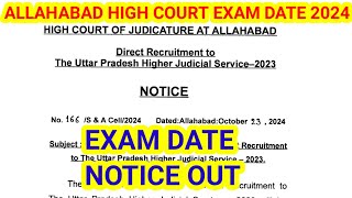 ALLAHABAD HIGH COURT EXAM DATE 2024 OUT NOTICE OUT [upl. by Chase261]