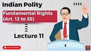 Fundamental Rights Art 12 to 35  Lec 11  Indian Polity  Tamil [upl. by Acilegna]