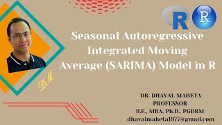 5 Seasonal Autoregressive Integrated Moving Average SARIMA Model in RStudio  Dr Dhaval Maheta [upl. by Keraj]