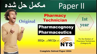 Pharmacy Technician first year paper 2 NTS 2024  Annual Exam [upl. by Studdard]