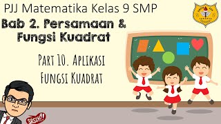 Fungsi Kuadrat Part 10  Aplikasi Fungsi Kuadrat [upl. by Oicam23]