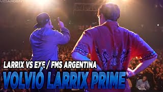 Volvió Larrix prime  Larrix vs Exe Fms Argentina J2 Votación [upl. by Enerahs]