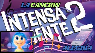 Hola Soy Alegría de Intensamente 🎵  Cancion de Inside Out 2 🎵 ALEGRíA  Del reves 2 [upl. by Forrer]