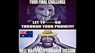 Jigsaw if he was Australian [upl. by Esnahc640]