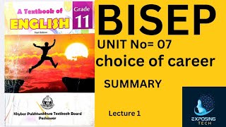 Choice of Career Summary 11th class EnglishUnit 07 BISEP [upl. by Hadihsar]