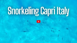 MARE ITALIA CAPRI SNORKELING Capri Italy Amalfi Coast Italy  CAPRI COSA VEDERE A CAPRI Italy [upl. by Fitton398]