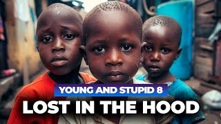 Lost In The Hood  Young amp Stupid 8 Ep 2 [upl. by Assyle]