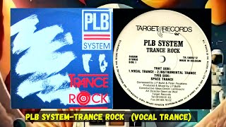 PLB System – Trance Rock Vocal Trance [upl. by Madi620]