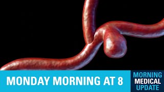 Morning Medical Update  Emergency Aneurysm Fix [upl. by Aryc]