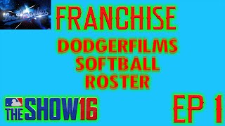 Dodgerfilms Softball Roster Franchise EP 1 [upl. by Caron]