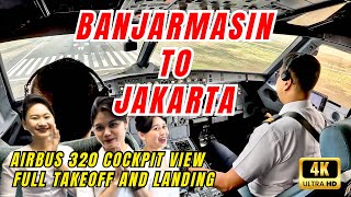 FULL TAKEOFF AND LANDING VIDEO  AIRBUS A320  FROM BANJARMASIN TO JAKARTA  Cockpit view [upl. by Anisor]