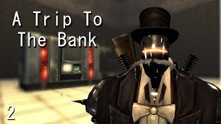 Fallout New Vegas Mods A Trip to The Bank  Part 2 [upl. by Ginelle]