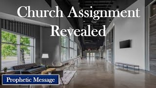 Prophetic MessageChurch Assignment Revealed [upl. by Ragas361]