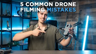 5 Common Drone Filming Mistakes [upl. by Pandich]