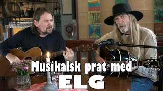 Musikalsk prat med Øivind «Elg» Elgenes [upl. by Ulah351]