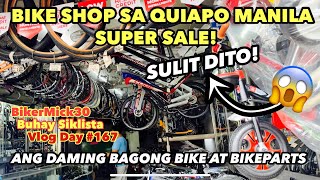 BIKE SHOP SA QUIAPO MANILA DINARAYO NG SIKLISTA DAHIL ANG DAMING BAGO AT MURA NA BIKE AT BIKE PARTS [upl. by Arraik]