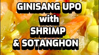 How to Cook Ginisang Upo with Shrimp and Sotanghon l Foodie Avenue [upl. by Rusell]