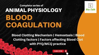 Blood Coagulation  Blood Clotting Mechanism  Hemostasis Blood Clotting factors  With PYQMCQ [upl. by Aikat]