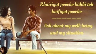 Khairiyat Song English Translation  Emma Heesters  Chhichhore  Sushant Singh R  Arijit Singh [upl. by Gomer]