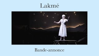 OPÉRA  LAKME  Bandeannonce [upl. by Sprung]