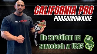 CALIFORNIA PRO  PODSUMOWANIE  Ile zarobiłem na zawodach w USA Kolejne zawody [upl. by Nuahsyt850]