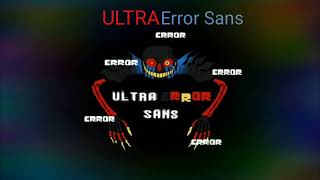 ULTRA error sans theme 울트라 에러샌즈 브금 [upl. by Docile]