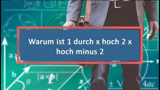 Warum ist 1 durch x hoch 2 x hoch minus 2 [upl. by Celine886]