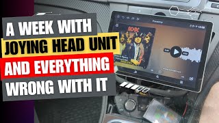 A week with Joying head unit and everything wrong with it [upl. by Aleunamme]