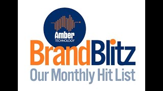 AmberTech BrandBlitz  Our Monthly Hit List [upl. by Enigroeg]